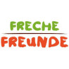 FRECHE FREUNDE