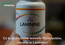 Czynnik wzrostu fibroblastów - dlaczego to kluczowe w lamininie?